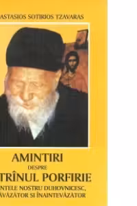 Amintiri despre Batranul Porfirie