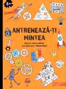 Antreneaza-ti mintea. Jocuri educative, puzzle-uri, labirinturi