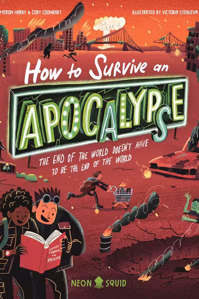 How to Survive an Apocalypse