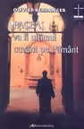 Pacea va fi ultimul cuvant pe pamant
