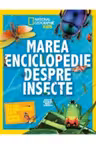 National Geographic. Marea Enciclopedie despre Insecte