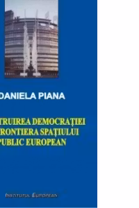 Construirea democratiei la frontiera spatiului public european