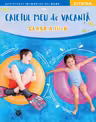 CAIETUL MEU DE VACANTA. Clasa a III-a