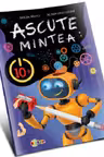 Ascute mintea 10+