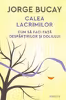 Introspectiv CALEA LACRIMILOR. Cum sa faci fata despartirilor si doliului.