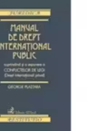 Manual de drept international public cuprinzand si o expunere a conflictelor de legi (Drept international privat)