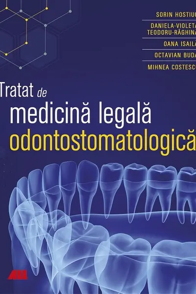 Tratat de medicina legala odontostomatologica