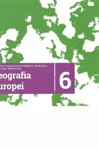 Geografia Europei - Caiet pentru clasa a VI-a - Editia 2017