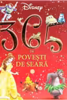 Disney. 365 de povesti de seara. Vol. 1