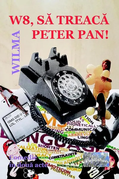 W8, să treacă Peter Pan!