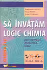 Sa invatam logic chimia Gimnaziu