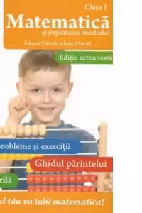 Matematica si explorarea mediului - Clasa I