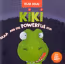 KIKI and The Powerful Itch