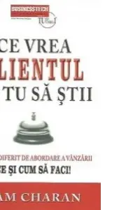 Ce vrea clientul ca tu sa stii