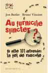 Au furnicile sfincter? Si alte 101 intrebari la fel de ridicole