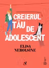 Creierul tau de adolescent. Ce spun neurostiintele despre stres minte si emotii