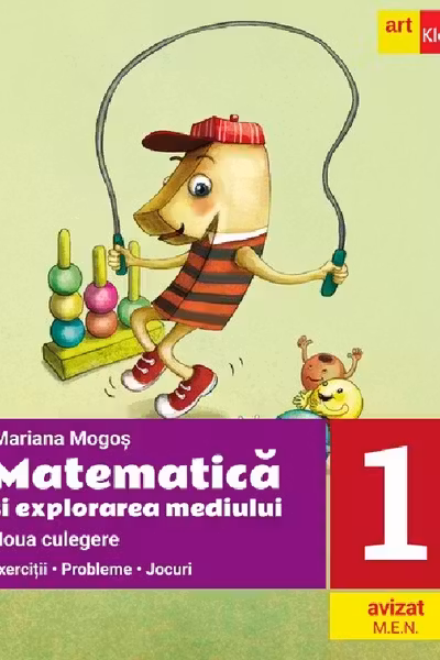 Matematica si explorarea mediului - Clasa 1 - Noua culegere