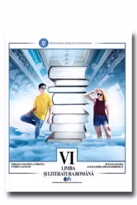 Limba si literatura romana. Manual pentru clasa a VI-a