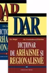 Dictionar de arhaisme si regionalisme (DAR) - volumul I-II
