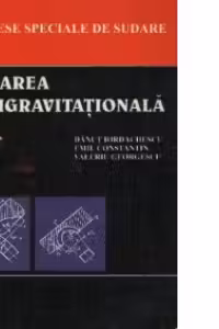Procese speciale de sudare - Sudarea antigravitationala