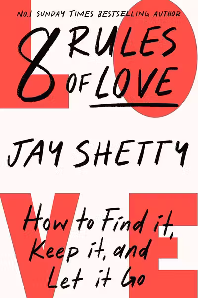 8 Rules of Love: From Sunday Times No.1 bestselling