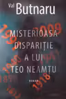 Misterioasa disparitie a lui Teo Neamtu