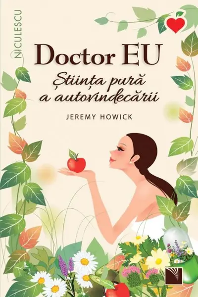 Doctor EU. Stiinta pura a autovindecarii