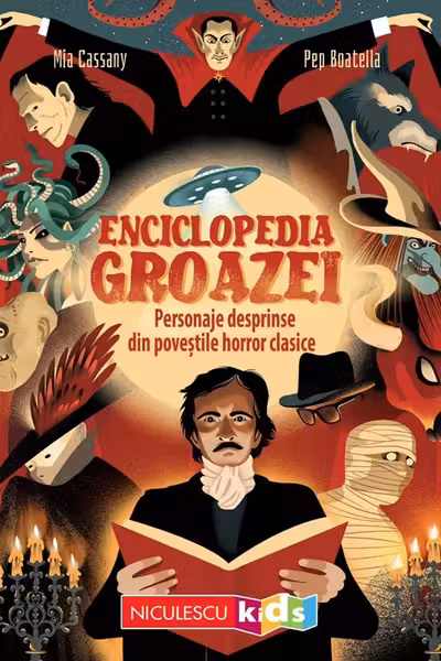 Enciclopedia groazei. Personaje desprinse din povestile horror clasice - Mia Cassany, Pep Boatella