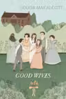 Good Wives (Vintage Children's Classics)