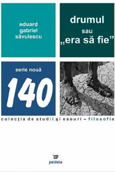 Drumul sau 'era sa fie'