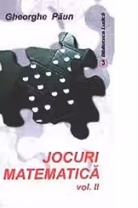 Jocuri Si Matematica (vol.II)
