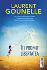 Iti promit libertatea