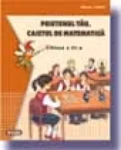 Prietenul tau, caietul de matematica (clasa a III-a)