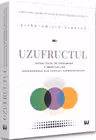 Uzufructul. Modalitate de exprimare a drepturilor succesorale ale sotului supravietuitor.