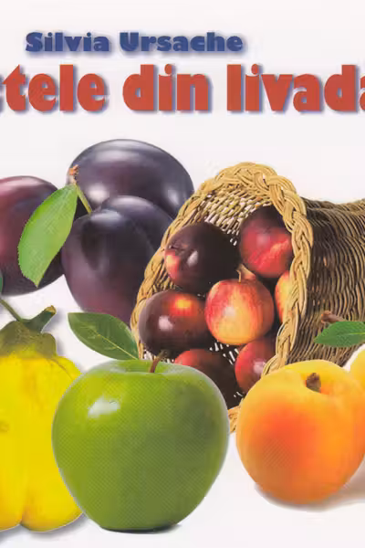 Cunosc lumea pas cu pas. Fructele din livada