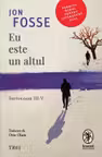 Eu este un altul. Septologie III-V