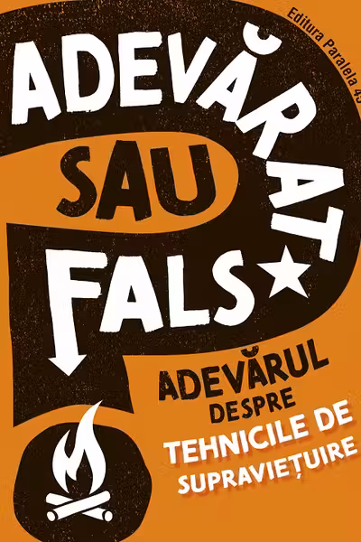 Adevarul despre tehnicile de supravietuire