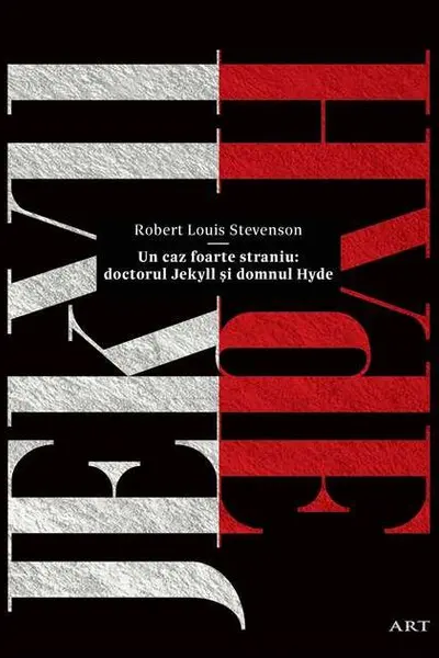 Un caz foarte straniu: doctorul Jekyll si domnul Hyde