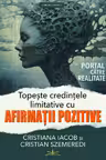 Topeste credintele limitative cu afirmatii pozitive