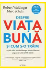 Despre viata buna si cum s-o traim
