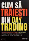 Cum sa traiesti din Day Trading