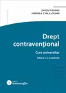 Drept contraventional. Editia a 2-a - Ovidiu Podaru, Andreea Carla Loghin
