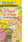 Povesti de Paste cu bunicuta Alina