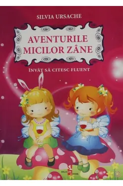 Aventurile micilor zane Invat sa citesc fluent