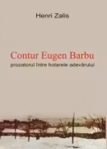 Contur Eugen Barbu. Prozatorul intre hotarele adevarului