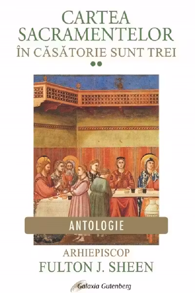 Cartea Sacramentelor Vol.2: În căsătorie sunt trei
