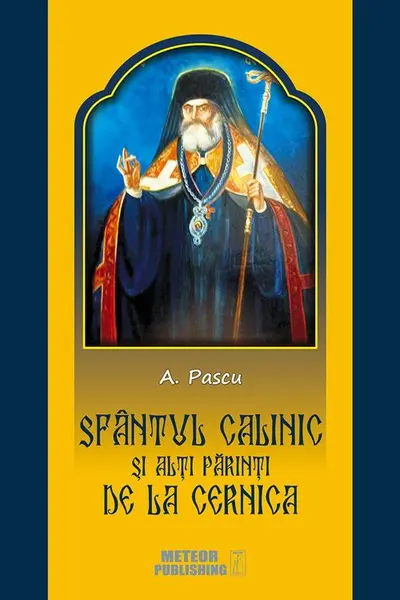 Sfantul Calinic si alti Parinti de la Cernica. Anton Pascu. MP.