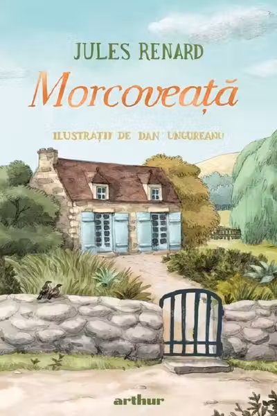 Morcoveata - Jules Renard. Ilustratii de Dan Ungureanu