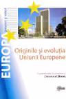 Originile și evoluția Uniunii Europene