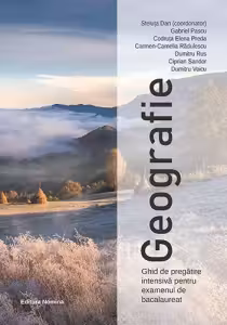 Geografie. Ghid de pregătire intensivă pentru examenul de bacalaureat